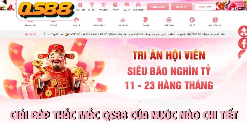 Giải đáp thắc mắc QS88 của nước nào chi tiết