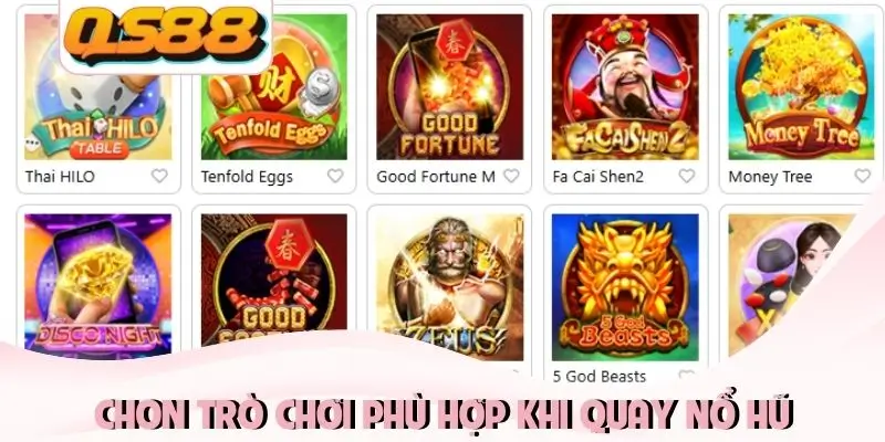 Chon trò chơi phù hợp khi quay nổ hũ Chon trò chơi phù hợp khi quay nổ hũ