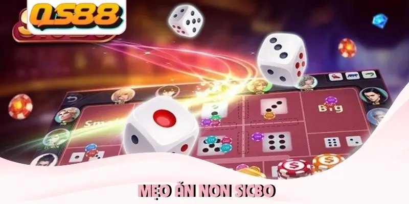 11 Mẹo Ăn Non Sicbo Giúp Bạn Thống Trị Bàn Cược QS88 1 mẹo ăn non sicbo